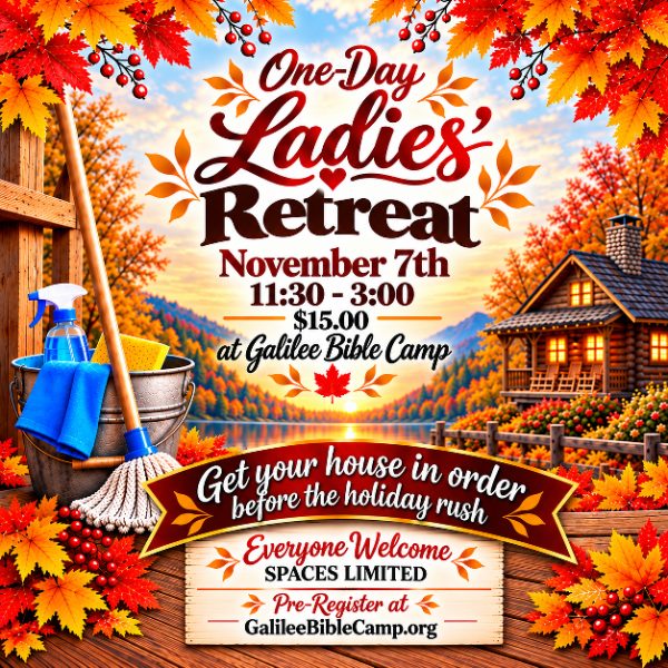 Flyer for the One-Day Ladies Retreat at Galilee Bible Camp